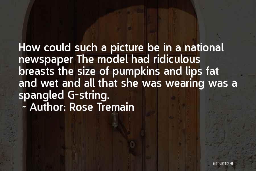 Picture Of Rose With Quotes By Rose Tremain