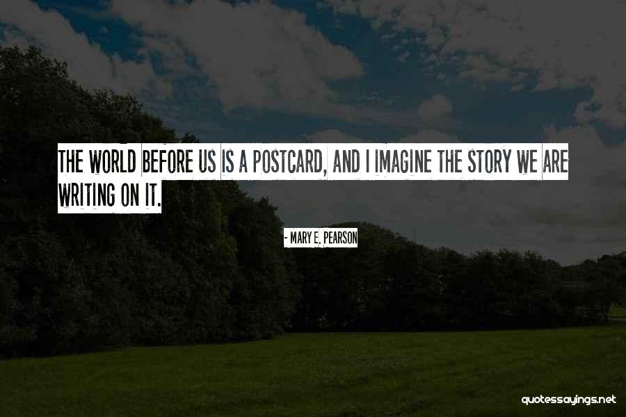 Picture Picture Quotes By Mary E. Pearson Picture Picture Quotes By Mary E. Pearson