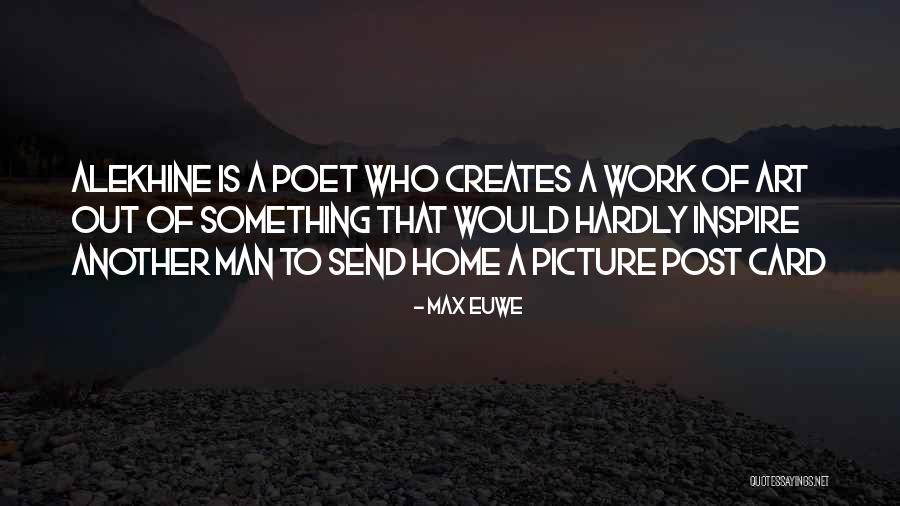 Picture Picture Quotes By Max Euwe Picture Picture Quotes By Max Euwe