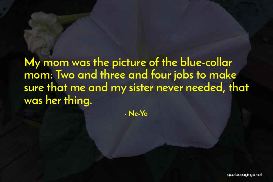 Picture Picture Quotes By Ne-Yo Picture Picture Quotes By Ne-Yo