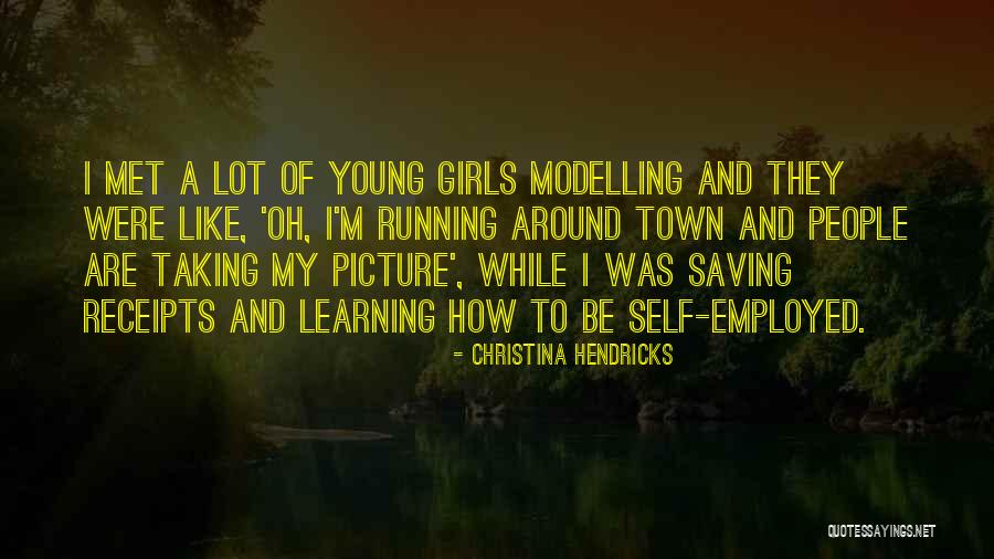 Picture Taking Quotes By Christina Hendricks Picture Taking Quotes By Christina Hendricks