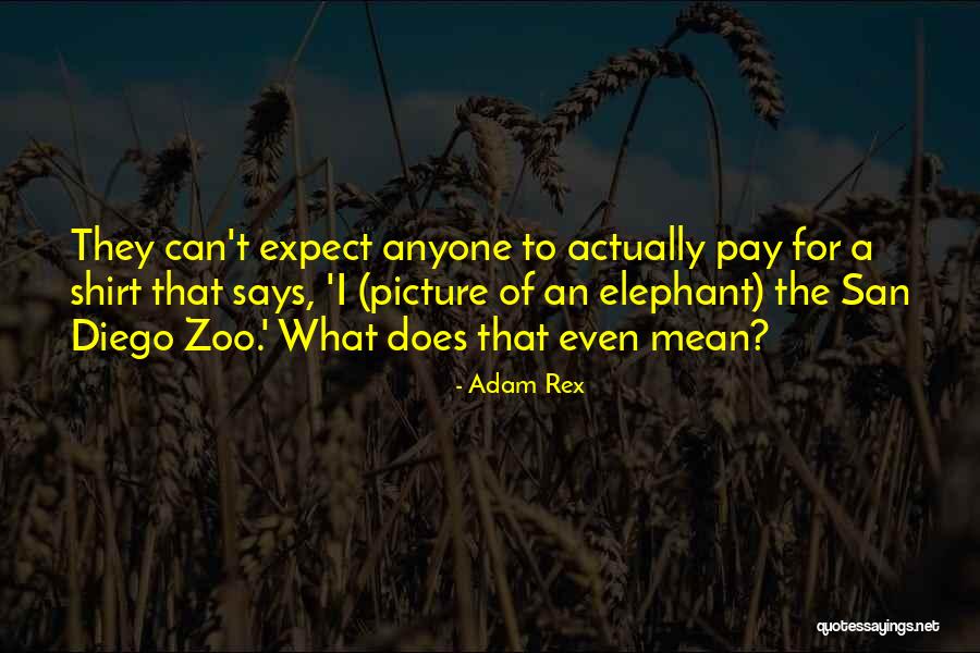 Picture That Says Quotes By Adam Rex Picture That Says Quotes By Adam Rex