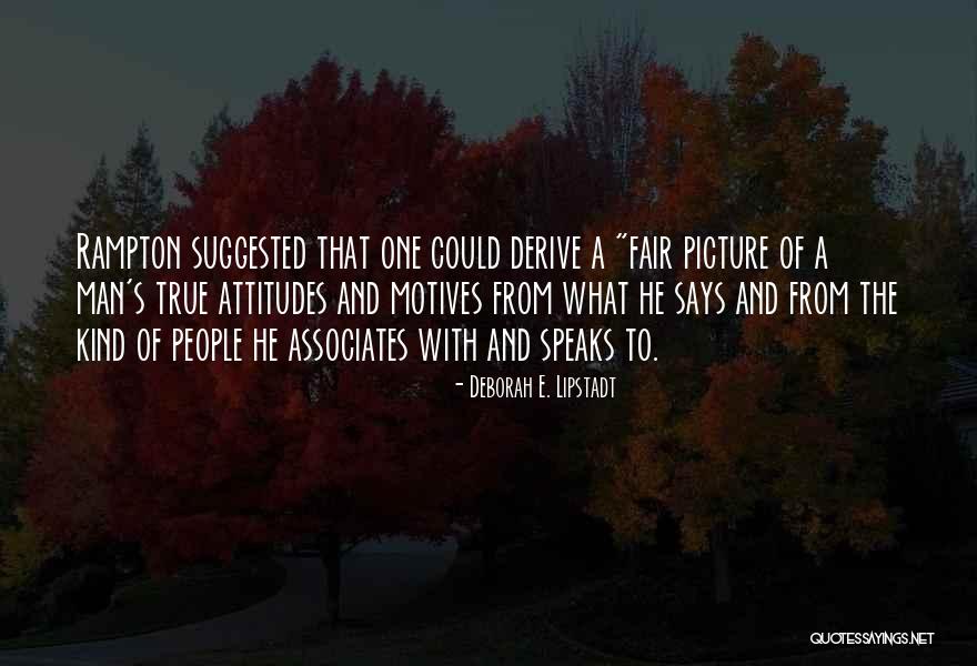Picture That Says Quotes By Deborah E. Lipstadt Picture That Says Quotes By Deborah E. Lipstadt