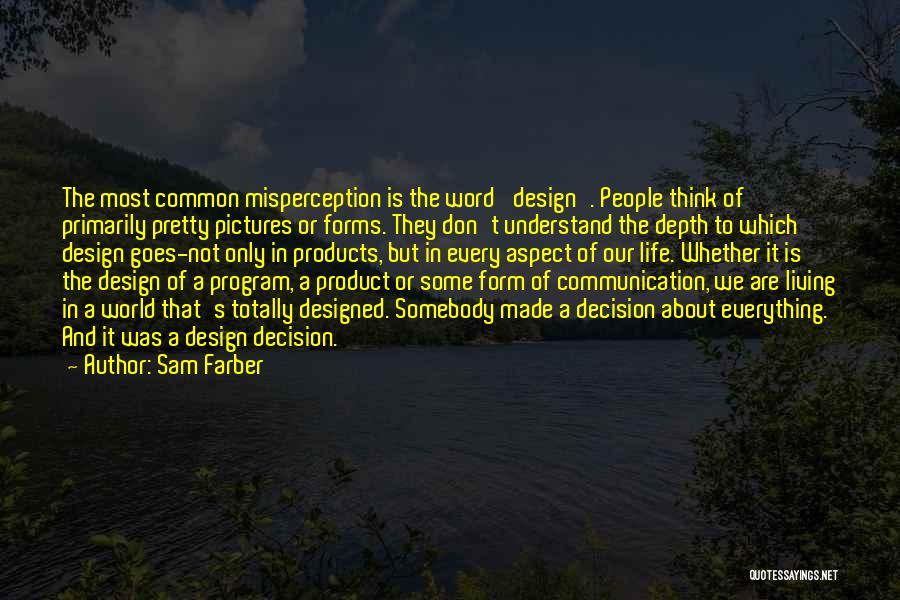 Pictures About Life Quotes By Sam Farber