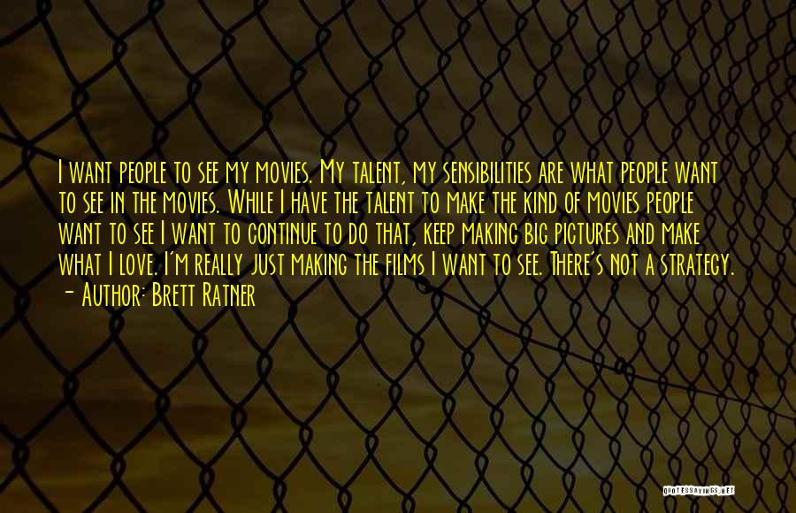 Pictures And Love Quotes By Brett Ratner