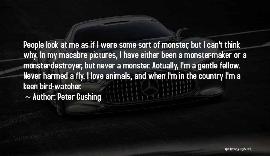 Pictures And Love Quotes By Peter Cushing