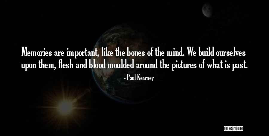 Pictures And Memories Quotes By Paul Kearney Pictures And Memories Quotes By Paul Kearney
