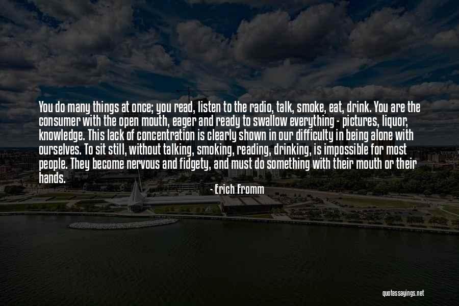Pictures Are Ready Quotes By Erich Fromm Pictures Are Ready Quotes By Erich Fromm