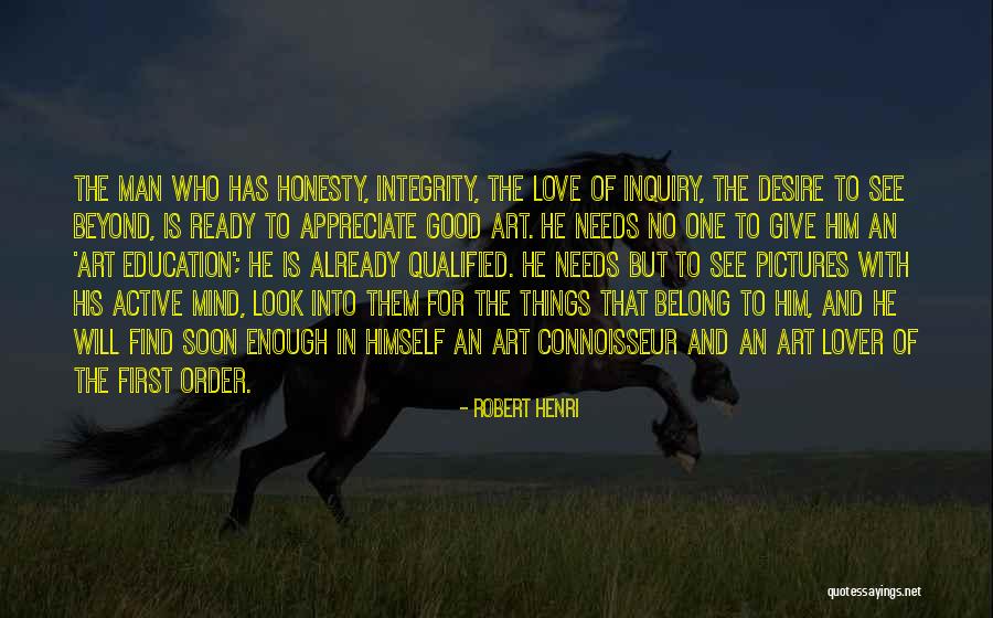 Pictures Are Ready Quotes By Robert Henri Pictures Are Ready Quotes By Robert Henri