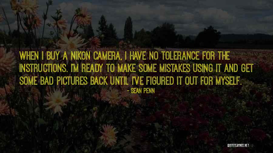Pictures Are Ready Quotes By Sean Penn Pictures Are Ready Quotes By Sean Penn