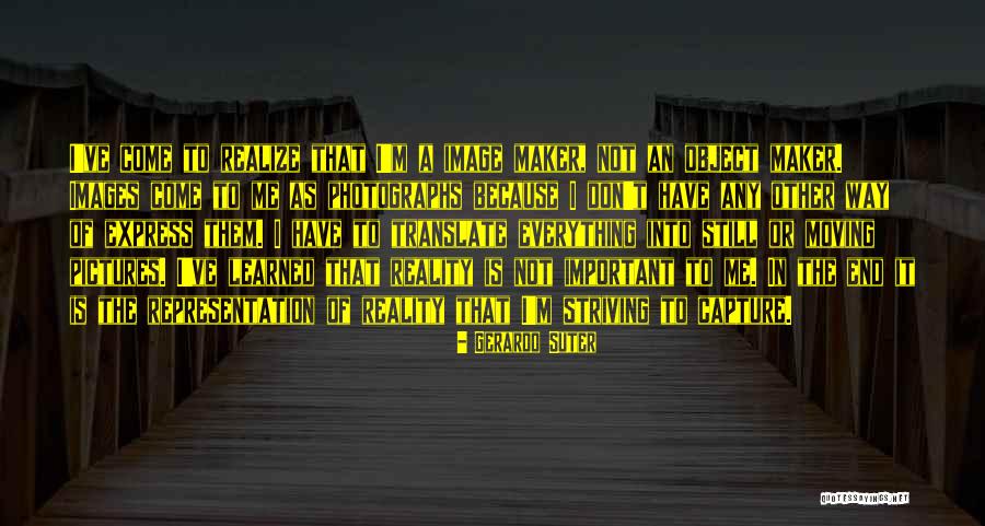 Pictures Maker Quotes By Gerardo Suter Pictures Maker Quotes By Gerardo Suter