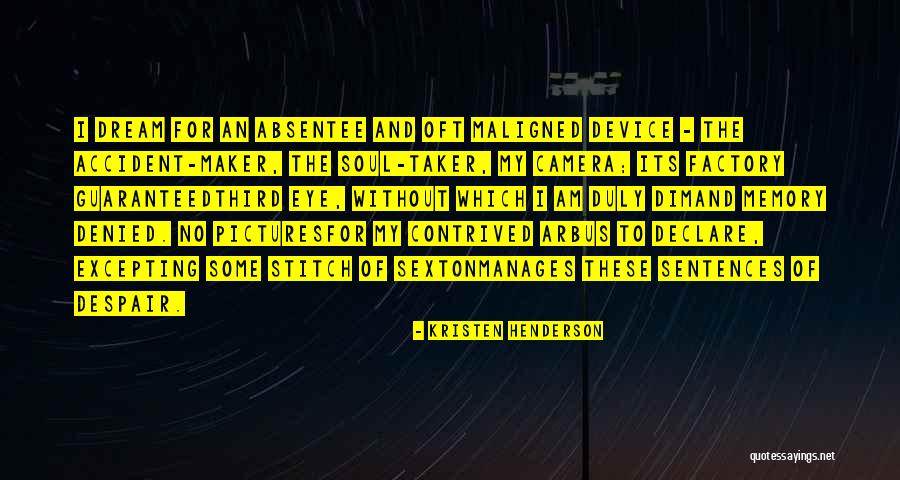Pictures Maker Quotes By Kristen Henderson Pictures Maker Quotes By Kristen Henderson