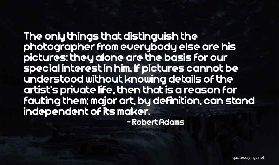 Pictures Maker Quotes By Robert Adams Pictures Maker Quotes By Robert Adams