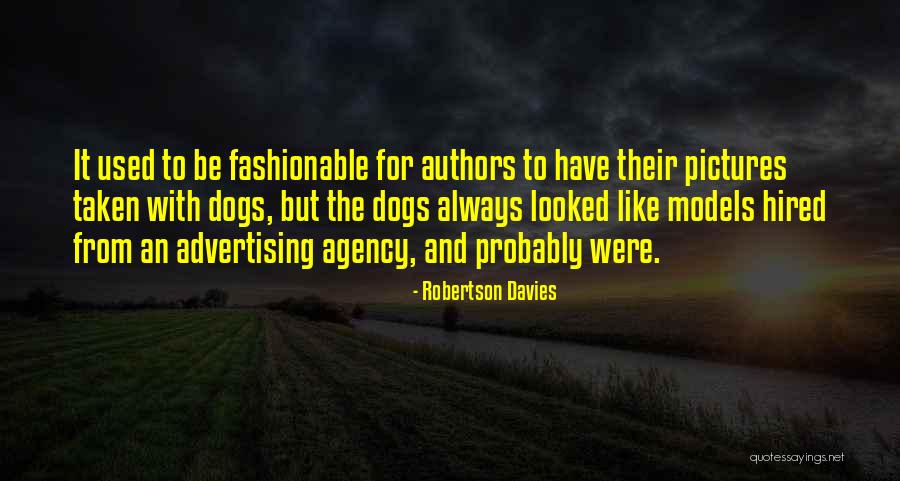 Pictures Of Dogs Quotes By Robertson Davies Pictures Of Dogs Quotes By Robertson Davies