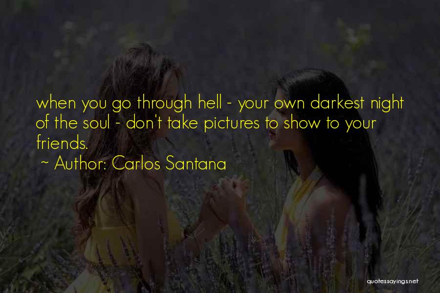 Pictures Of Friends Quotes By Carlos Santana