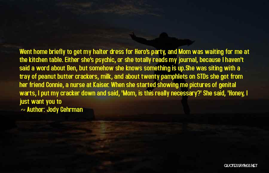 Pictures Of Her Quotes By Jody Gehrman