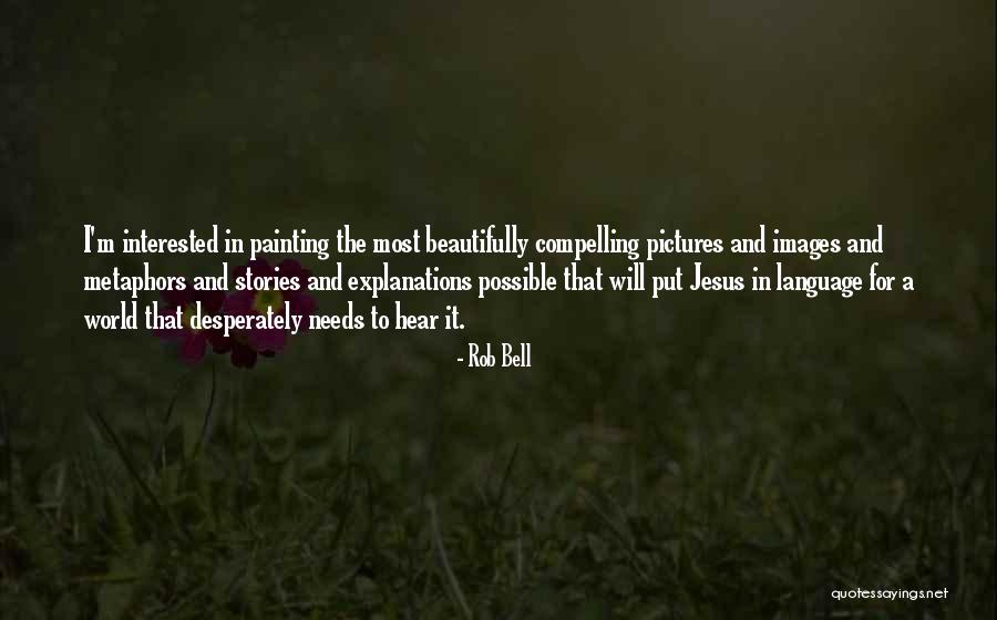 Pictures Of Jesus Quotes By Rob Bell