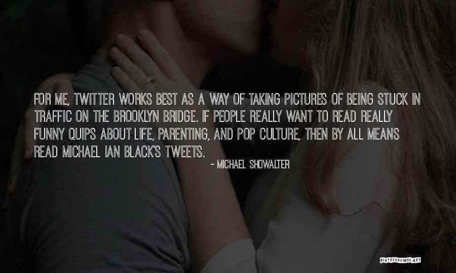 Pictures Of Life Quotes By Michael Showalter Pictures Of Life Quotes By Michael Showalter