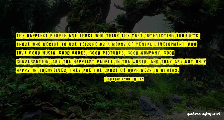 Pictures Of Love Quotes By William Lyon Phelps Pictures Of Love Quotes By William Lyon Phelps