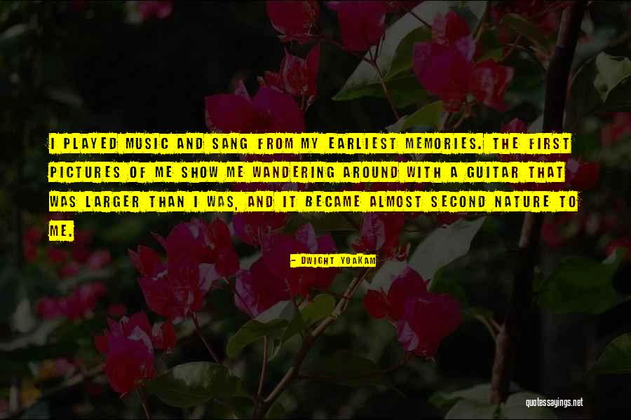 Pictures Of Memories Quotes By Dwight Yoakam Pictures Of Memories Quotes By Dwight Yoakam
