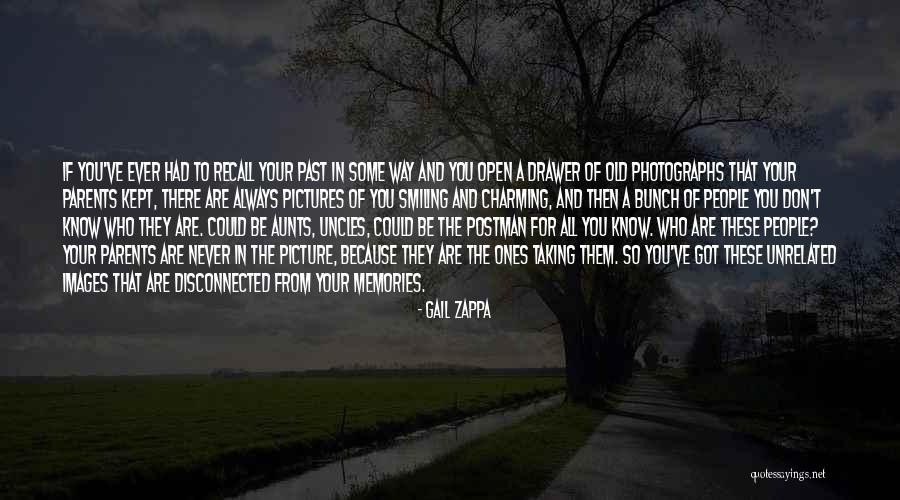 Pictures Of Memories Quotes By Gail Zappa Pictures Of Memories Quotes By Gail Zappa