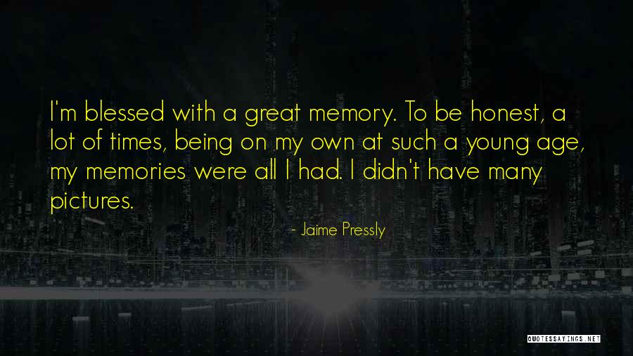 Pictures Of Memories Quotes By Jaime Pressly