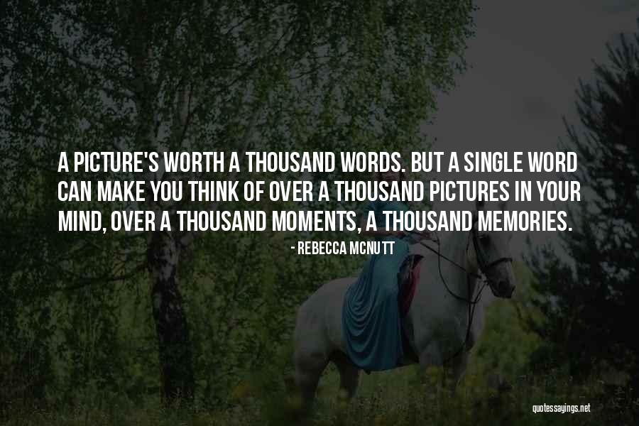 Pictures Of Memories Quotes By Rebecca McNutt Pictures Of Memories Quotes By Rebecca McNutt