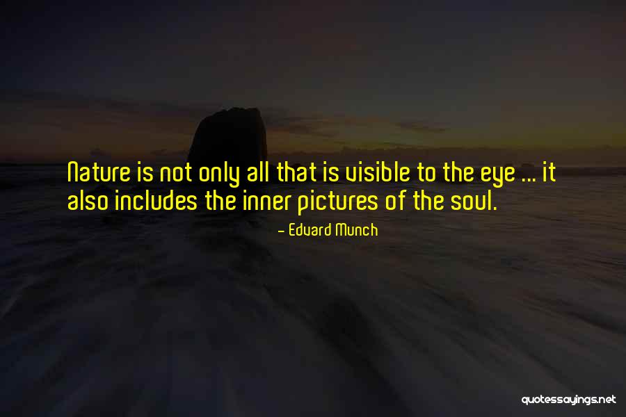 Pictures Of Nature Quotes By Edvard Munch Pictures Of Nature Quotes By Edvard Munch
