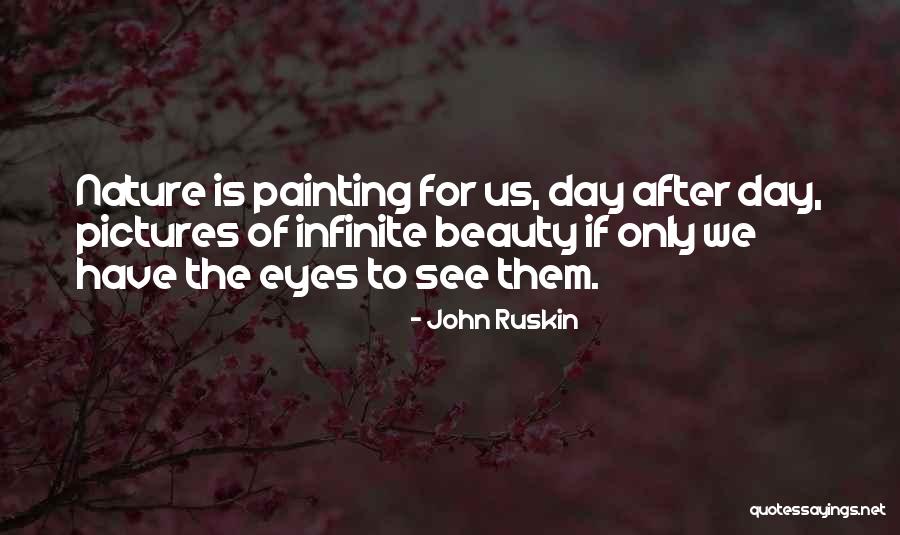 Pictures Of Nature Quotes By John Ruskin Pictures Of Nature Quotes By John Ruskin