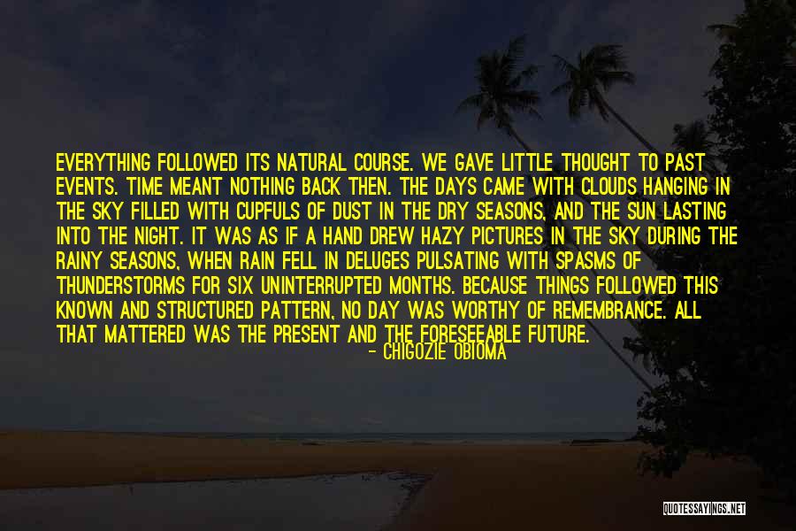 Pictures Of Rain Quotes By Chigozie Obioma Pictures Of Rain Quotes By Chigozie Obioma