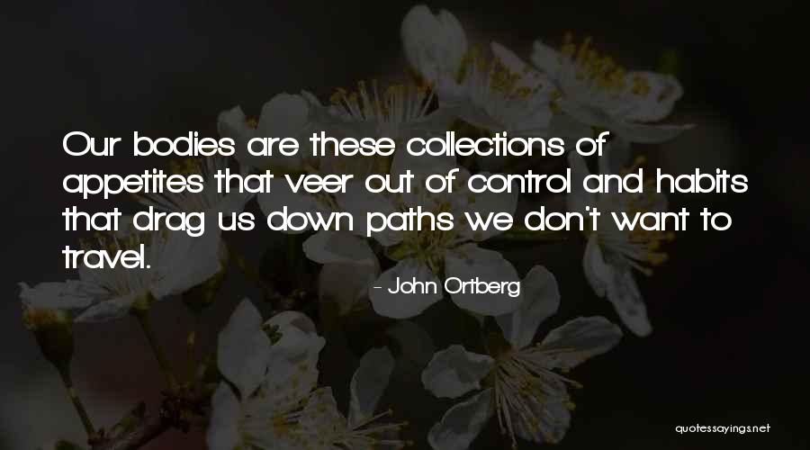 Pictures Of Real Life Quotes By John Ortberg Pictures Of Real Life Quotes By John Ortberg