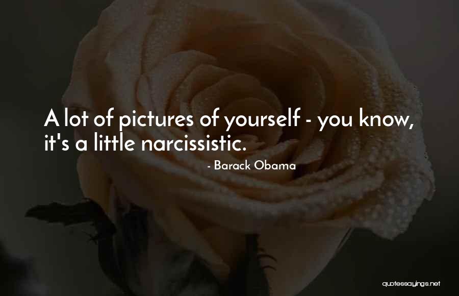 Pictures Of Yourself Quotes By Barack Obama