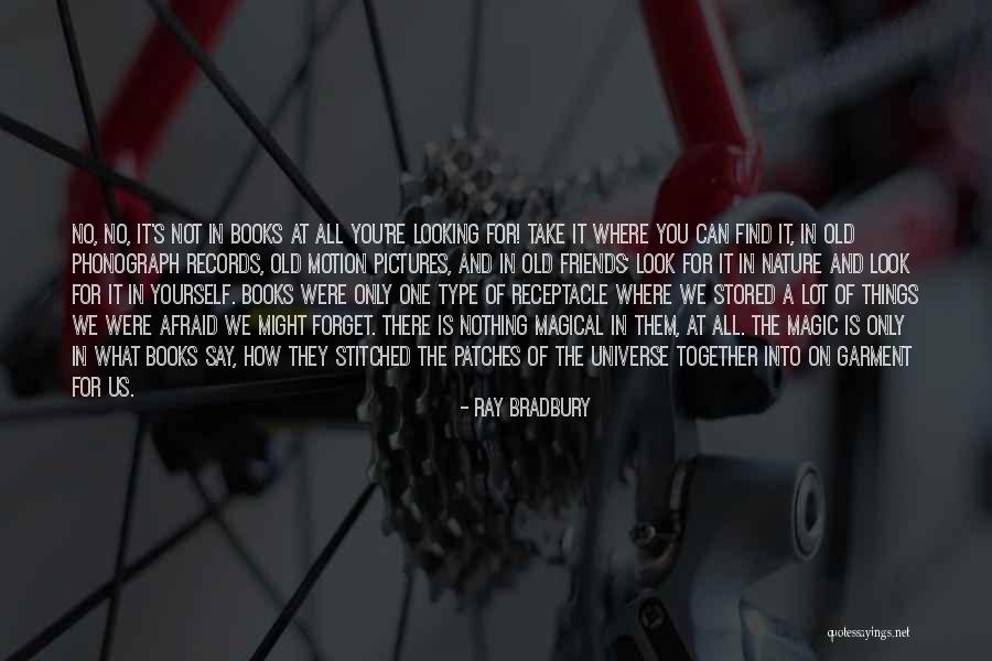 Pictures Of Yourself Quotes By Ray Bradbury