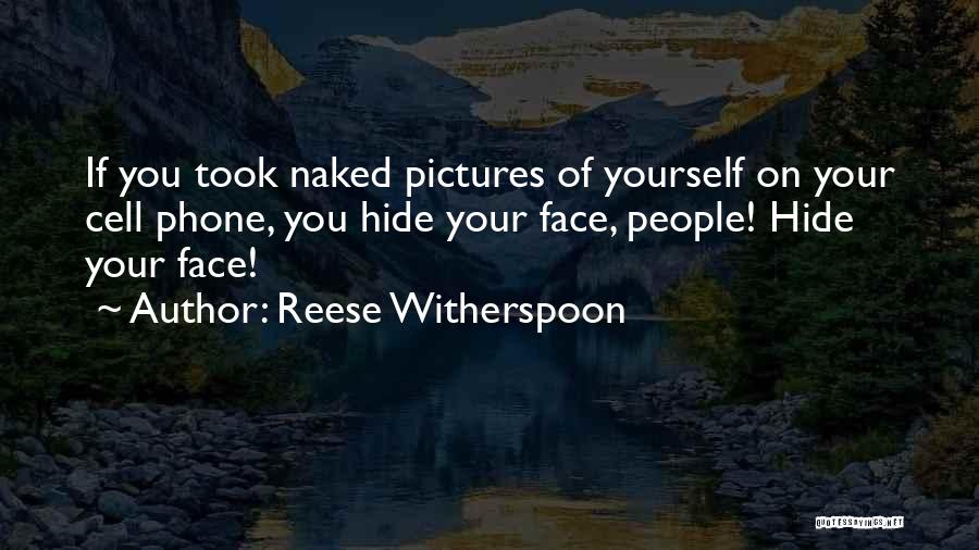 Pictures Of Yourself Quotes By Reese Witherspoon