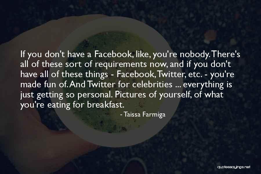 Pictures Of Yourself Quotes By Taissa Farmiga