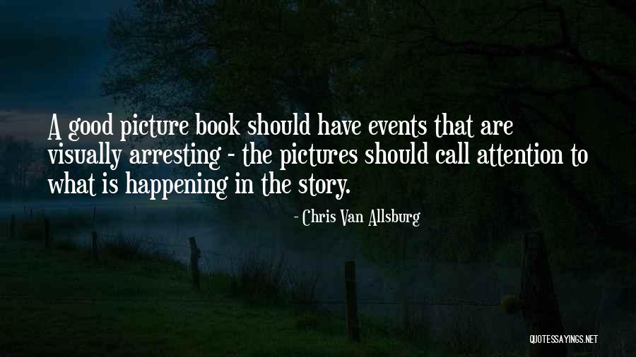 Pictures Quotes By Chris Van Allsburg