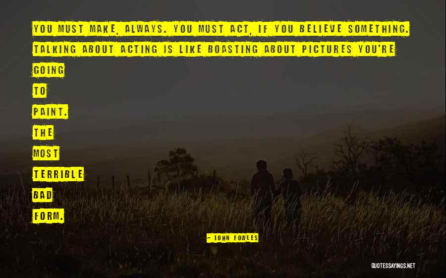Pictures Quotes By John Fowles Pictures Quotes By John Fowles