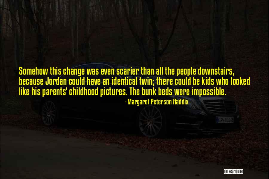 Pictures Quotes By Margaret Peterson Haddix Pictures Quotes By Margaret Peterson Haddix