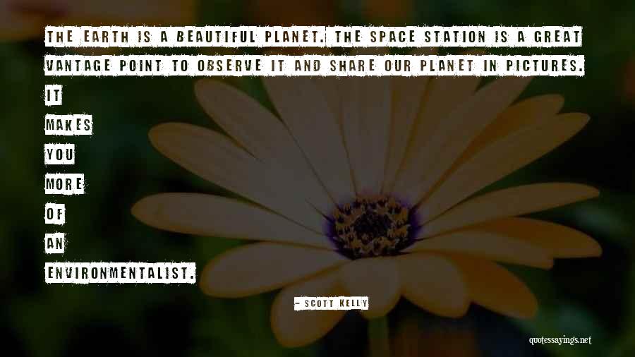 Pictures Quotes By Scott Kelly