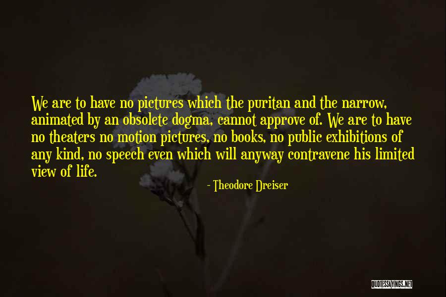 Pictures Quotes By Theodore Dreiser