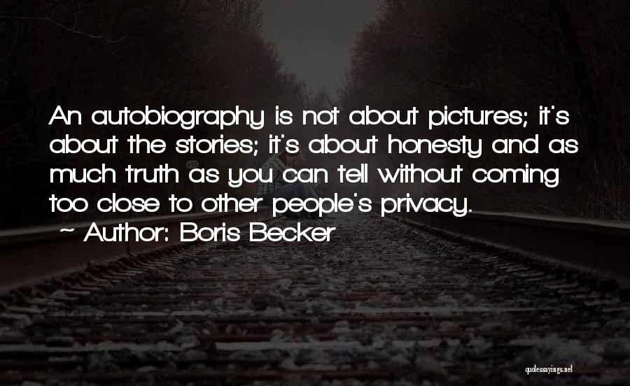 Pictures Tell Stories Quotes By Boris Becker