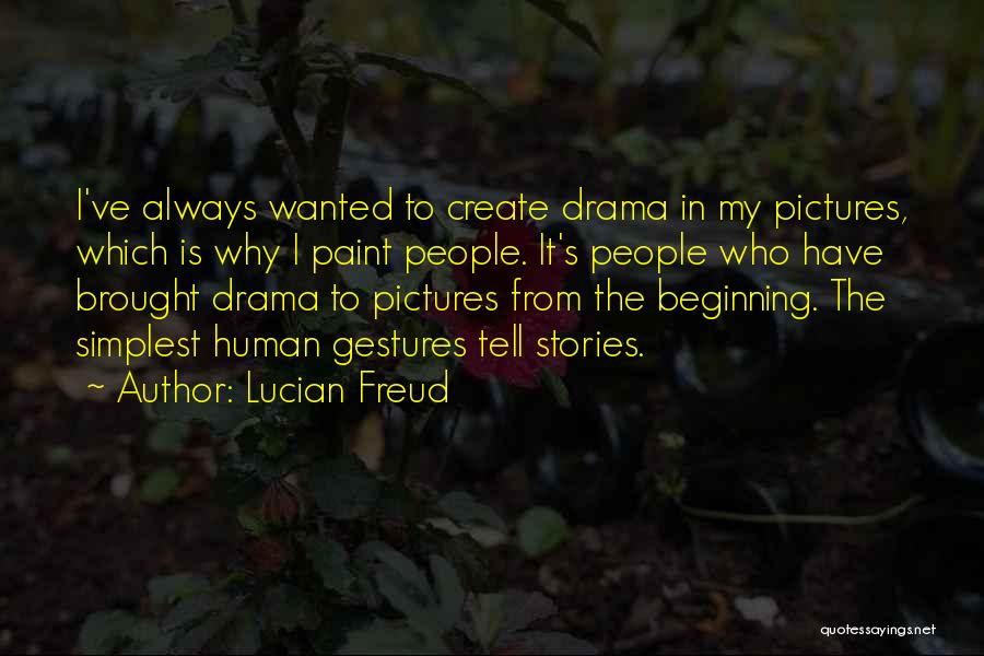 Pictures Tell Stories Quotes By Lucian Freud