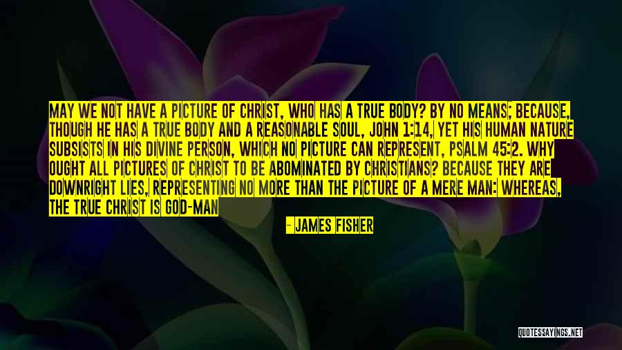 Pictures That Represent Quotes By James Fisher Pictures That Represent Quotes By James Fisher