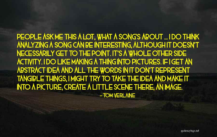 Pictures That Represent Quotes By Tom Verlaine Pictures That Represent Quotes By Tom Verlaine