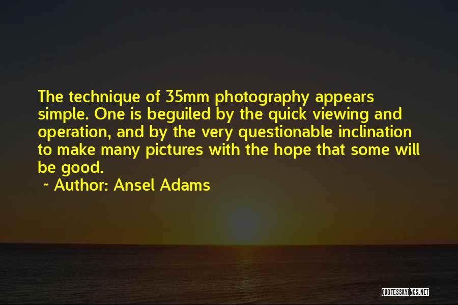 Pictures With Hope Quotes By Ansel Adams