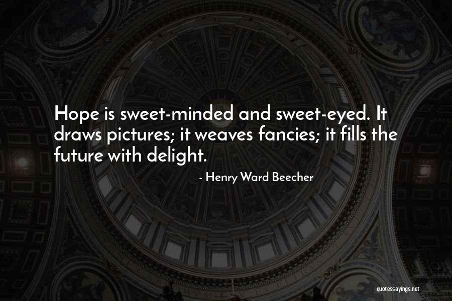 Pictures With Hope Quotes By Henry Ward Beecher