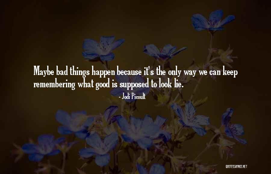 Picturi Cu Flori Quotes By Jodi Picoult Picturi Cu Flori Quotes By Jodi Picoult