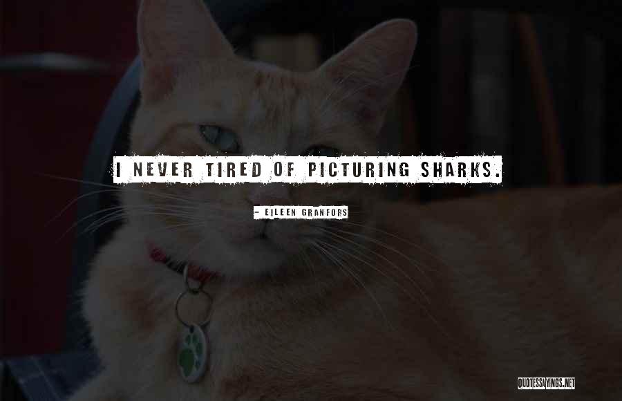 Picturing Quotes By Eileen Granfors Picturing Quotes By Eileen Granfors