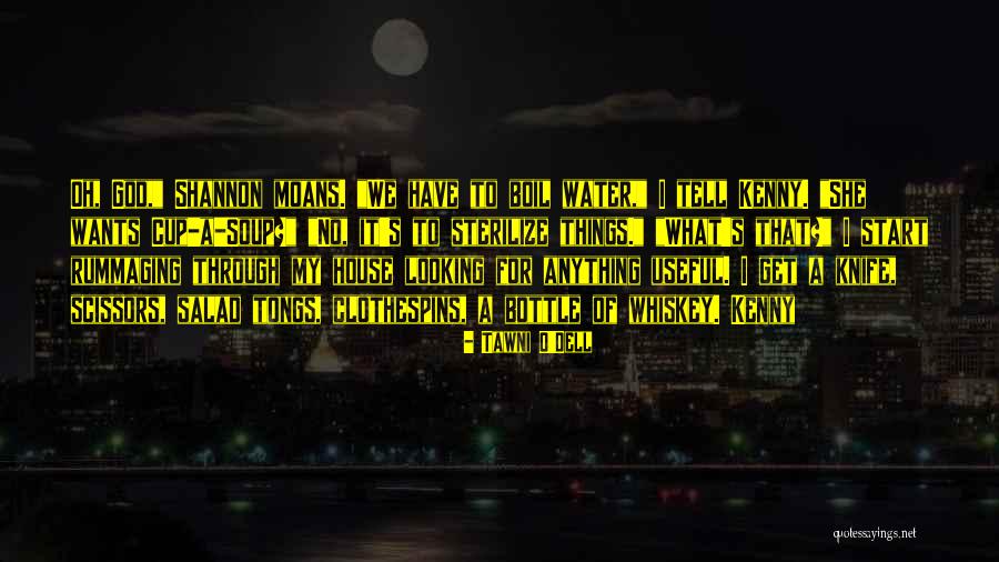 Pidamos Algo Quotes By Tawni O'Dell Pidamos Algo Quotes By Tawni O'Dell