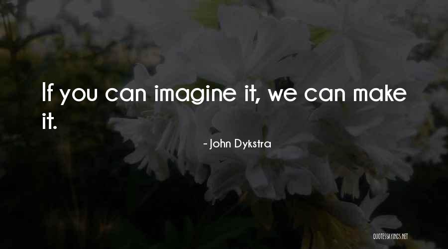 Pidana Pokok Quotes By John Dykstra Pidana Pokok Quotes By John Dykstra